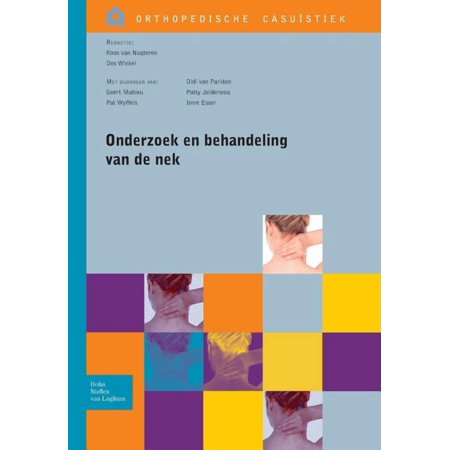 Orthopedische Casuïstiek Onderzoek En Behandeling Van de NEK (Paperback)