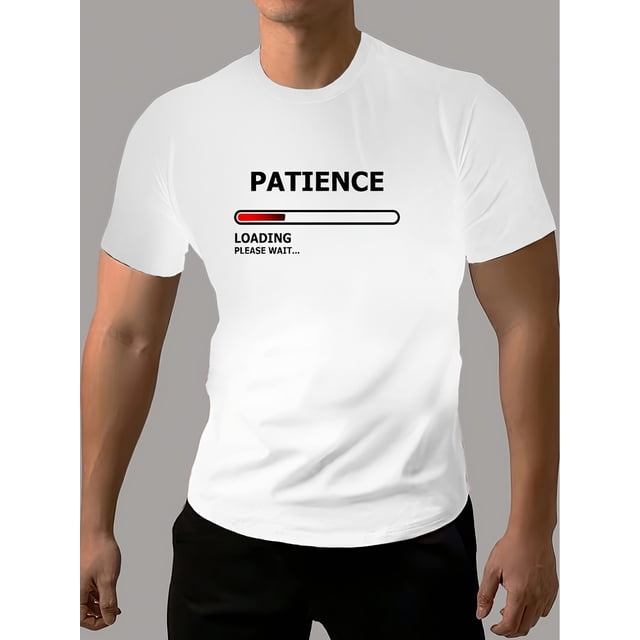 Men's PATIENCE LOADING Illustration Pattern T-shirt, Crew Neck And Short Sleeve Tee, Casual And Stylish Tops For Summer Outdoors Leisurewear