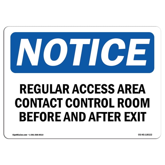 OSHA Notice Sign - Regulated Access Area Contact Control Room |  Aluminum Sign | Protect Your Business, Work Site, Warehouse & Shop Area |  Made in the USA