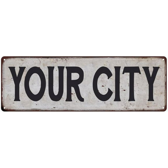 YOUR CITY Vintage Look Rustic Metal City State Sign 6 x 18 High Gloss Metal 206180041001
