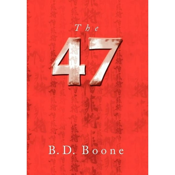 The 47 (Hardcover)