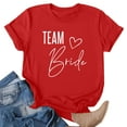 thumbnail image 6 of Team Bride Print T Shirt for Women Short Sleeve Crew Neck Tee Letter Print Summer Casual Tops Red XXL, 6 of 6