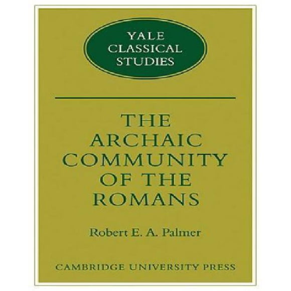 The Archaic Community of the Romans