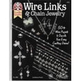 thumbnail image 1 of Pre-Owned Wire Links & Chain Jewelry: 50+ Wire Projects to Dazzle Your Every Crafting Desire (Paperback) 1574211803 9781574211801, 1 of 1