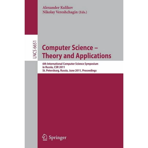 Computer Science - Theory and Applications: 6th International Computer Science Symposium in Russia, Csr 2011, St. Peters, (Paperback)