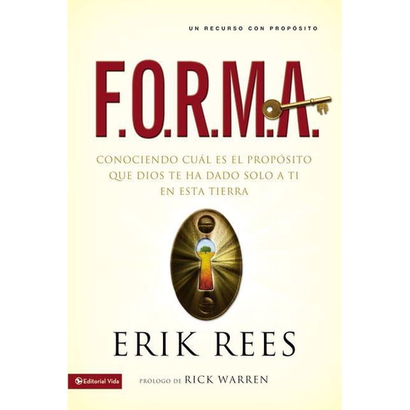 El F.O.R.M.A.: Conociendo Cu��l Es El Prop��sito Que Dios Te Ha Dado Solo a Ti En Esta Tierr, (Paperback)