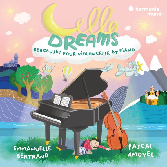 Emmanuelle Bertrand - Cello Dreams. Berceuses Pour Violoncelle Et Piano - Music & Performance - CD