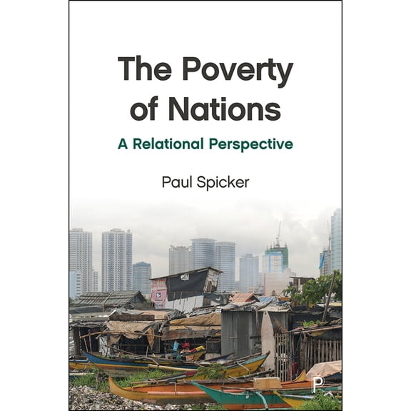 The Poverty of Nations: A Relational Perspective, (Paperback)