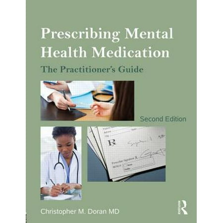 Prescribing Mental Health Medication : The Practitioner's
