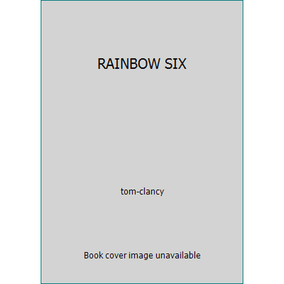 Pre-Owned RAINBOW SIX (Hardcover) 0718143779 9780718143367
