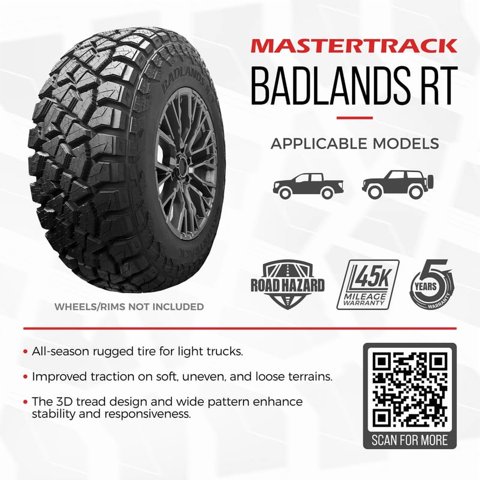 Mastertrack BADLANDS RT Rug Terrain LT285/70R17 285/70R17 10 Ply 126/123Q E SUV Light Truck Tires simolary.com 22 Mastertrack BADLANDS RT Rug Terrain LT285/70R17 285/70R17 10 Ply 126/123Q E SUV Light Truck Tires Simolary simolary.com 22