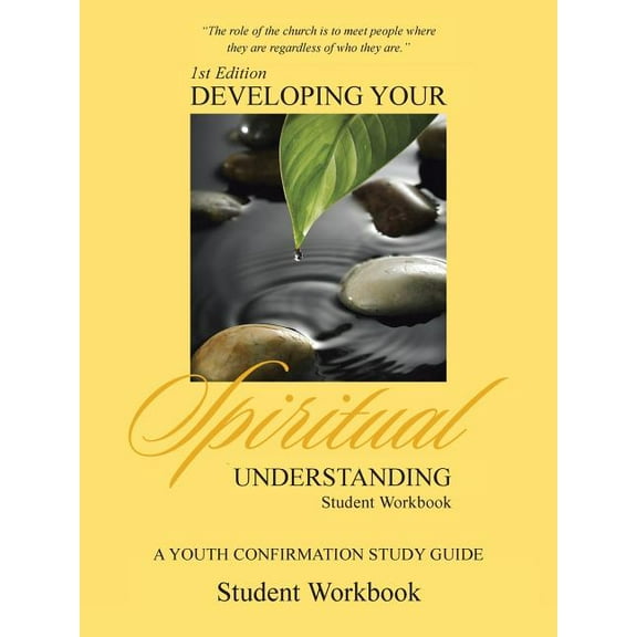 Developing Your Spiritual Understanding : Student Workbook