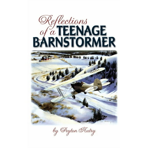 Reflections of a Teenage Barnstormer (Paperback)