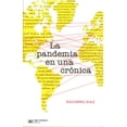 thumbnail image 1 of Libro La Pandemia En Una Cronica Tapa Blanda, Autor Socorro Diaz, Editorial Siglo Xxi, 1 of 1