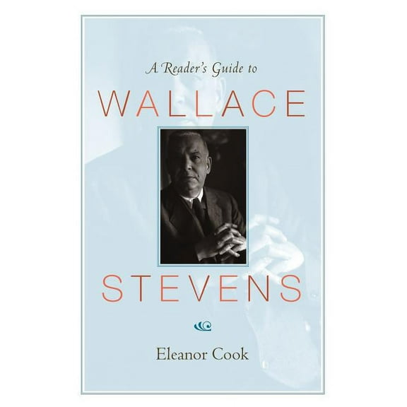 A Reader's Guide to Wallace Stevens, (Paperback)