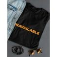 thumbnail image 3 of Unavailable Funny Graphic Word Women Black T-Shirt, Female Medium, 3 of 4
