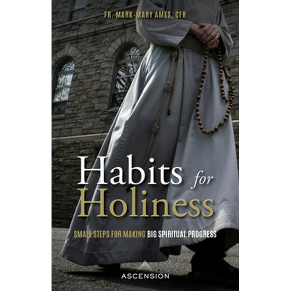 Pre-Owned Habits for Holiness (Paperback) 1950784606 9781950784608