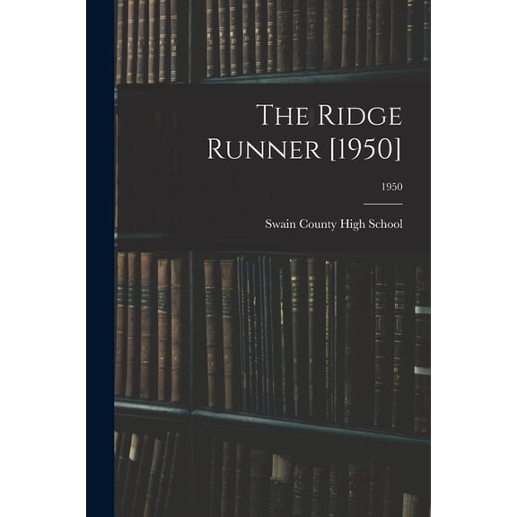 The Ridge Runner [1950]; 1950, (Paperback)
