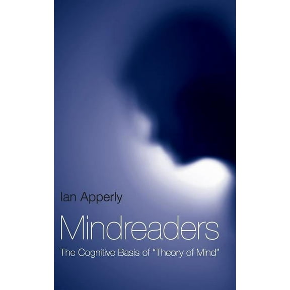 Mindreaders: The Cognitive Basis of "Theory of Mind", (Hardcover)