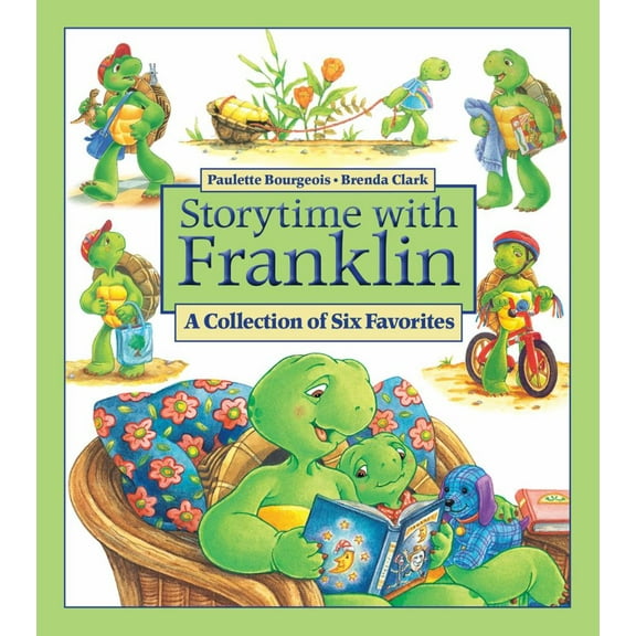 Storytime with Franklin: A Collection of Six Favorites (Hardcover)