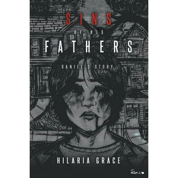 Sins of His Fathers: Daniel's Story, (Paperback)