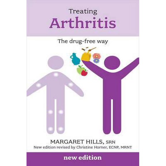 Treating Arthritis: The Drug Free Way (Paperback) by Margaret Hills
