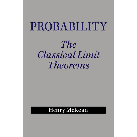 Probability: The Classical Limit Theorems, (Hardcover)