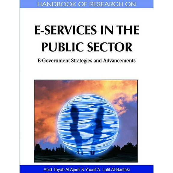 Handbook of Research on E-Services in the Public Sector: E-Government Strategies and Advancements (Hardcover)