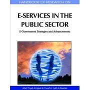 Handbook of Research on E-Services in the Public Sector: E-Government Strategies and Advancements (Hardcover)