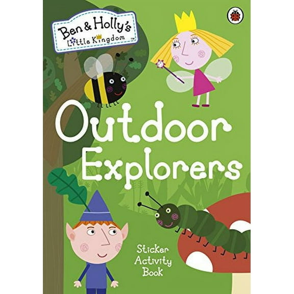 Ben and Holly's Little Kingdom: Outdoor Explorers Sticker Activity Book (Paperback)