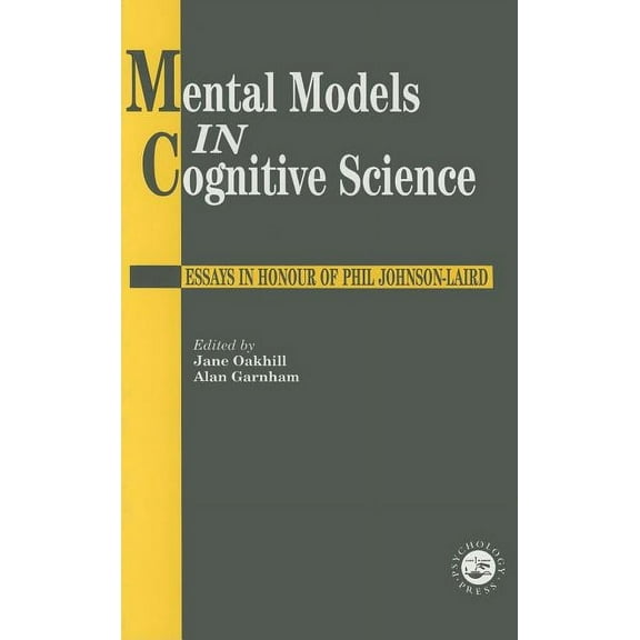 Mental Models In Cognitive Science: Essays In Honour Of Phil Johnson-Laird, (Hardcover)