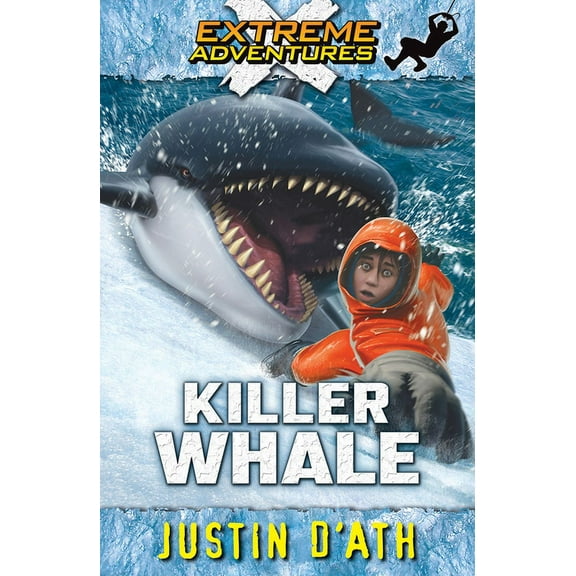 Extreme Adventures Killer Whale: Volume 7, (Paperback)