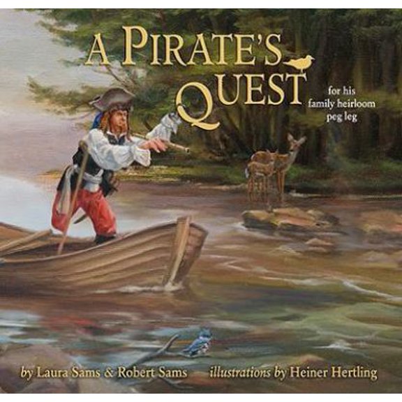 Pre-Owned A Pirate's Quest: For His Family Heirloom Peg Leg (Hardcover) 0977010872 9780977010875