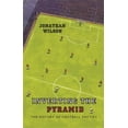 thumbnail image 1 of Pre-Owned Inverting the Pyramid: The History of Football Tactics (Hardcover) 0752889958 9780752889955, 1 of 1