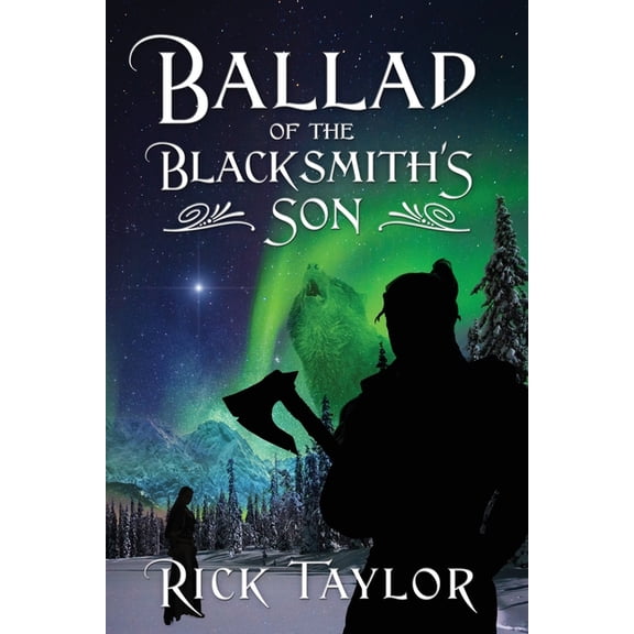 Ballad of the Blacksmith's Son, (Paperback)