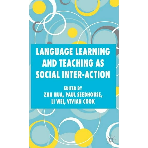 Language Learning and Teaching as Social Inter-Action, (Hardcover)