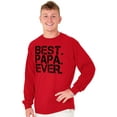 thumbnail image 4 of Best Papa Ever Worlds Greatest Dad Men's Long Sleeve Tee T Shirt Brisco Brands X, 4 of 5