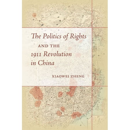 UPC: 9781503601086 | The Politics of Rights and the 1911 Revolution in China (Paperback)