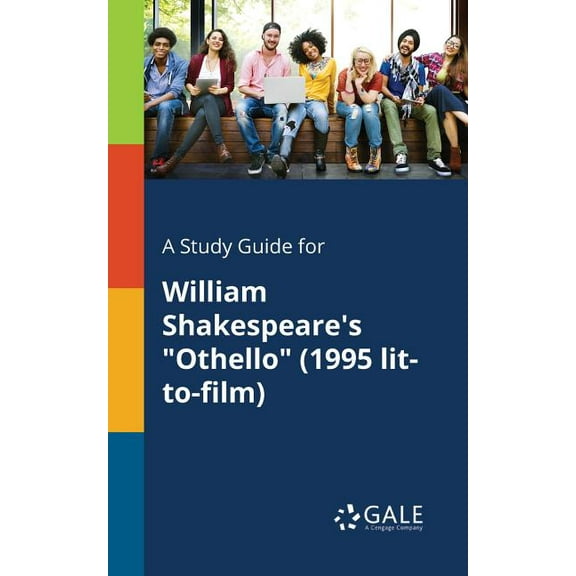 A Study Guide for William Shakespeare's "Othello" (1995 Lit-to-film), (Paperback)