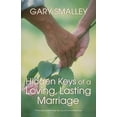 thumbnail image 2 of Hidden Keys of a Loving, Lasting Marriage: Principles of Strong and Lasting Marriages, (Paperback), 2 of 2