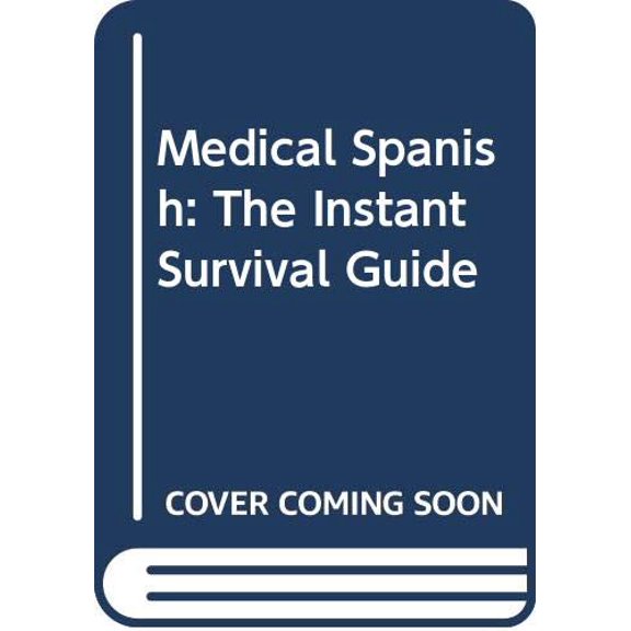 Pre-Owned Medical Spanish: The instant survival guide (Unknown) 0409902004 9780409902006