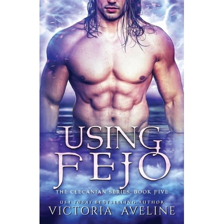 The Clecanian Using Fejo, Book 5, (Paperback)