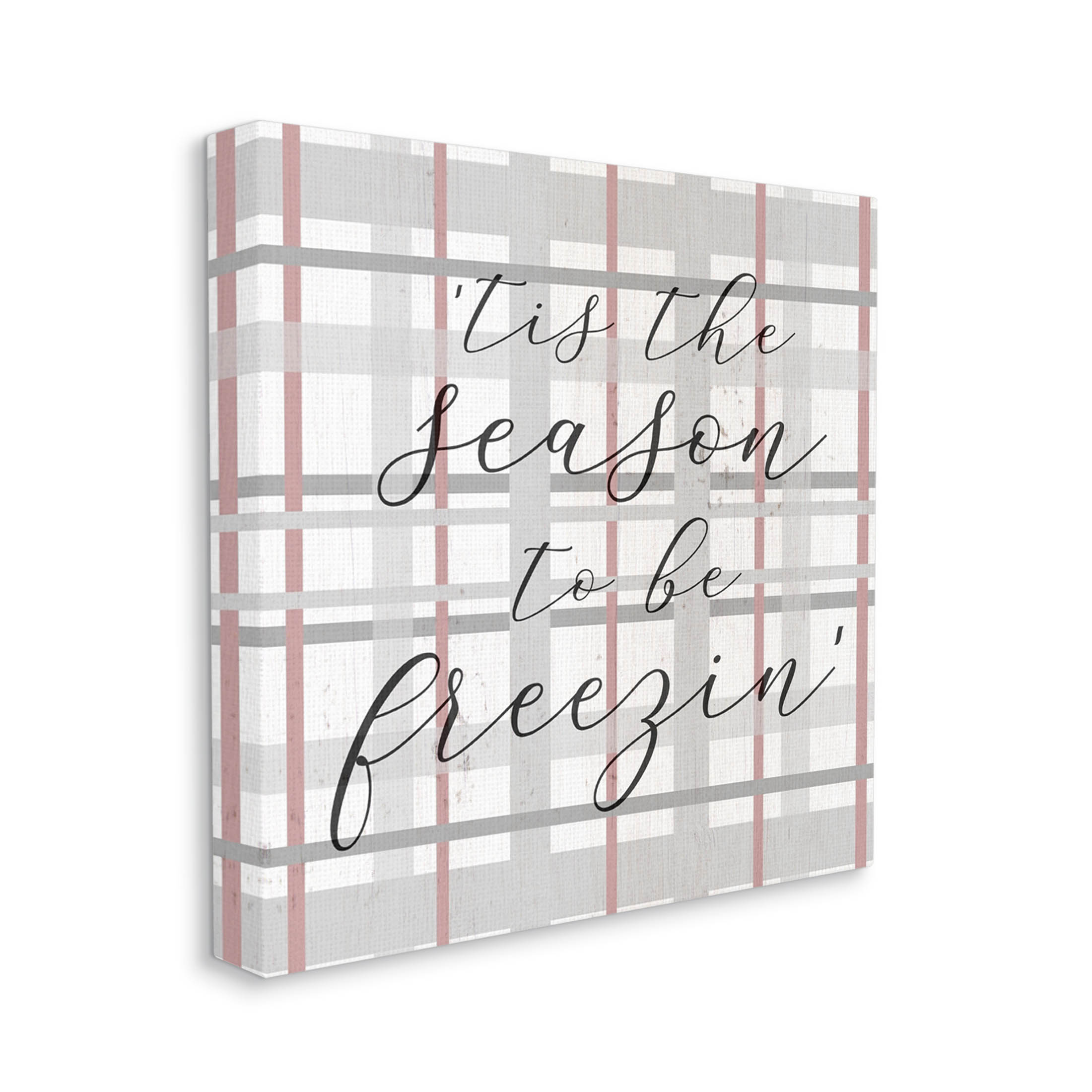Tis The Season To Be Freezin' Winter Plaid Holiday Graphic Art Gallery Wrapped Canvas Print Wall Art