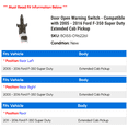 thumbnail image 2 of Door Open Warning Switch - Compatible with 2005 - 2016 Ford F-350 Super Duty Extended Cab Pickup 2006 2007 2008 2009 2010 2011 2012 2013 2014 2015, 2 of 2