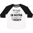 thumbnail image 3 of Inktastic My Dad is an ER Doctor and a Hero Boys or Girls Toddler T-Shirt, 3 of 5