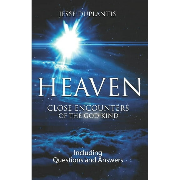 Heaven: Close Encounters of the God Kind (Paperback)