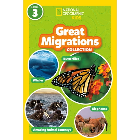 National Geographic Readers Great Migrations Collection (National Geographic Kids Readers, Level 3): Four Books in One!, (Hardcover)
