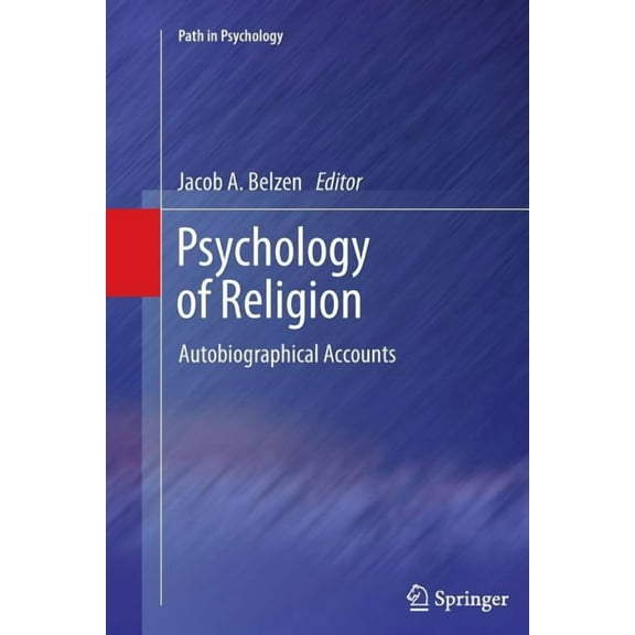 Path in Psychology Psychology of Religion: Autobiographical Accounts, (Paperback)