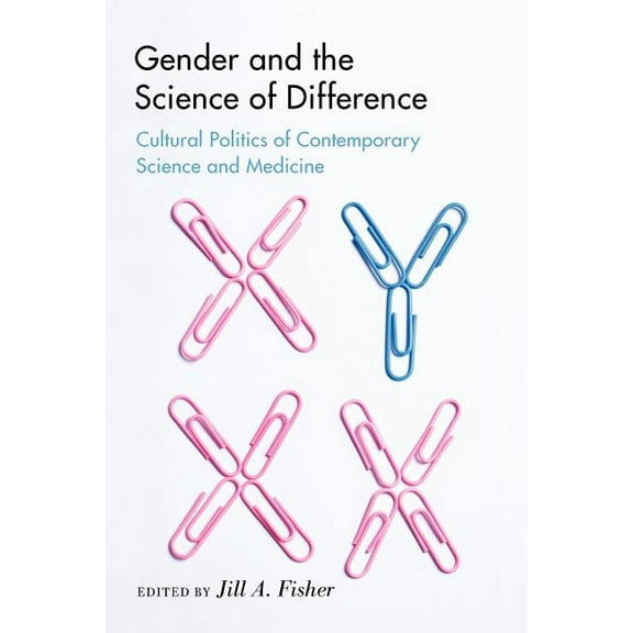 Studies in Modern Science, Technology, a Gender and the Science of Difference: Cultural Politics of Contemporary Science and Medicine, (Paperback)