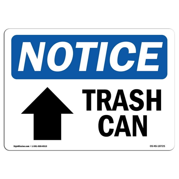 SignMission OS-NS-A-1218-L-18725 12 x 18 in. OSHA Notice Sign - Trash Can Up Arrow